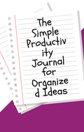 Minimalist Notes Notebook: The Simple Productivity Journal for Organized Ideas, Daily Notes & Creative Thinking